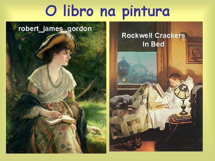 O libro na pintura robert_james_gordon Rockwell Crackers In Bed 