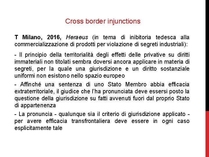 Cross border injunctions T Milano, 2016, Heraeus (in tema di inibitoria tedesca alla commercializzazione