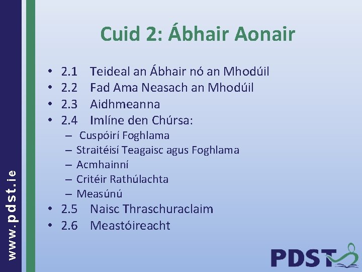 Cuid 2: Ábhair Aonair www. pdst. ie • • 2. 1 2. 2 2.
