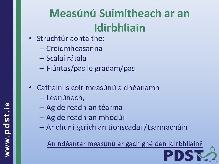 Measúnú Suimitheach ar an Idirbhliain www. pdst. ie • Struchtúr aontaithe: – Creidmheasanna –