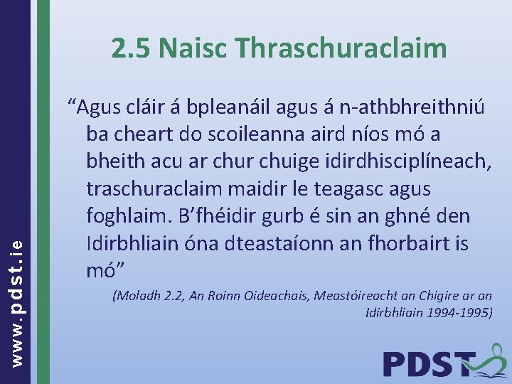 www. pdst. ie 2. 5 Naisc Thraschuraclaim “Agus cláir á bpleanáil agus á n-athbhreithniú