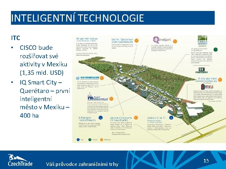 INTELIGENTNÍ TECHNOLOGIE ITC • CISCO bude rozšiřovat své aktivity v Mexiku (1, 35 mld.