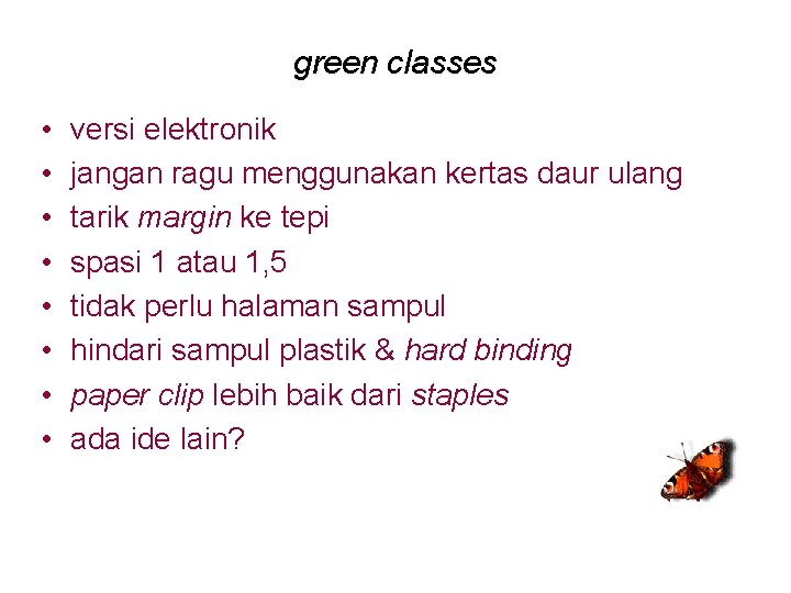 green classes • • versi elektronik jangan ragu menggunakan kertas daur ulang tarik margin