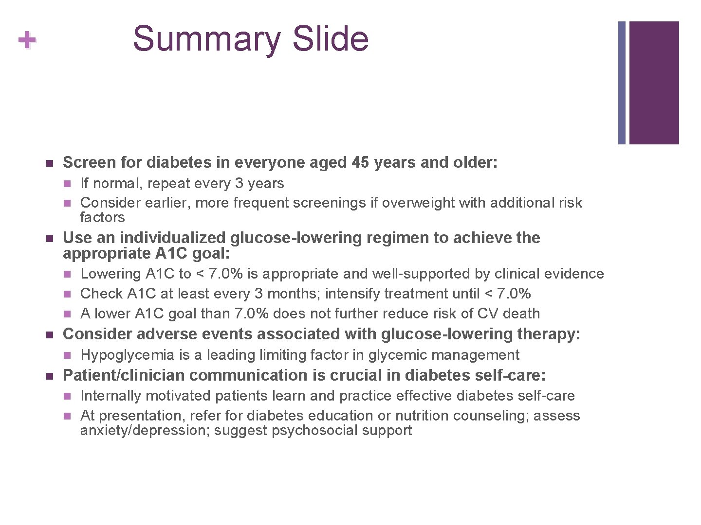 Summary Slide + n Screen for diabetes in everyone aged 45 years and older: