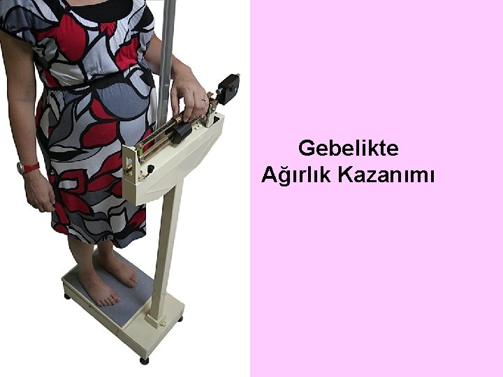 Gebelikte Ağırlık Kazanımı 