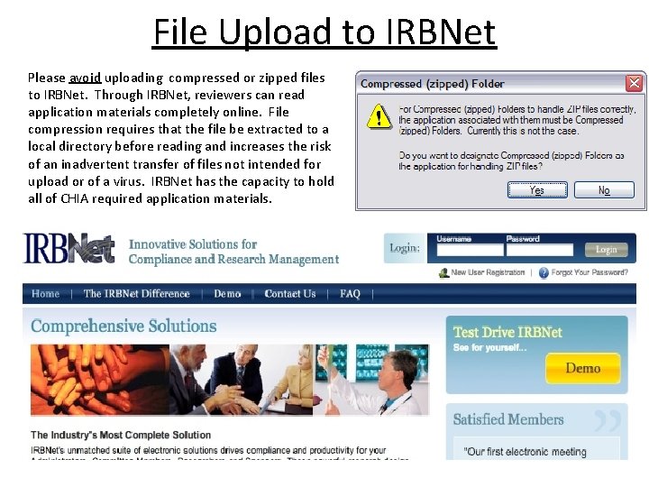 File Upload to IRBNet Please avoid uploading compressed or zipped files to IRBNet. Through