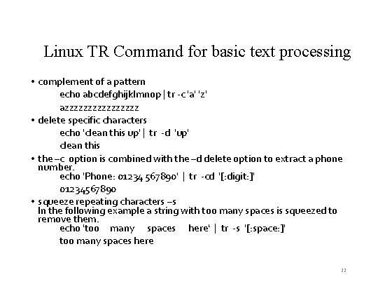 Linux TR Command for basic text processing • complement of a pattern echo abcdefghijklmnop