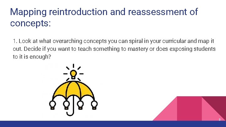 Mapping reintroduction and reassessment of concepts: 1. Look at what overarching concepts you can