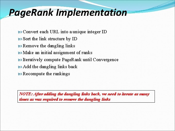 Page. Rank Implementation Convert each URL into a unique integer ID Sort the link