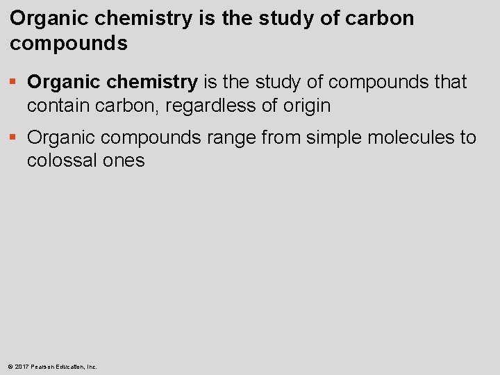 Organic chemistry is the study of carbon compounds § Organic chemistry is the study