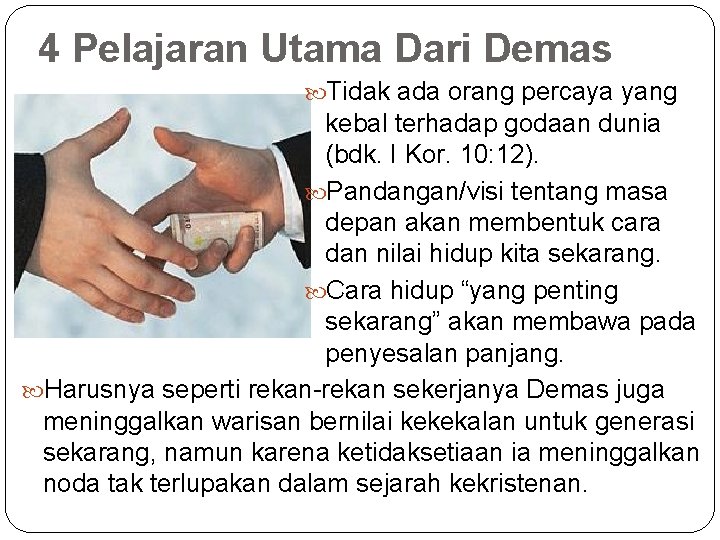 4 Pelajaran Utama Dari Demas Tidak ada orang percaya yang kebal terhadap godaan dunia