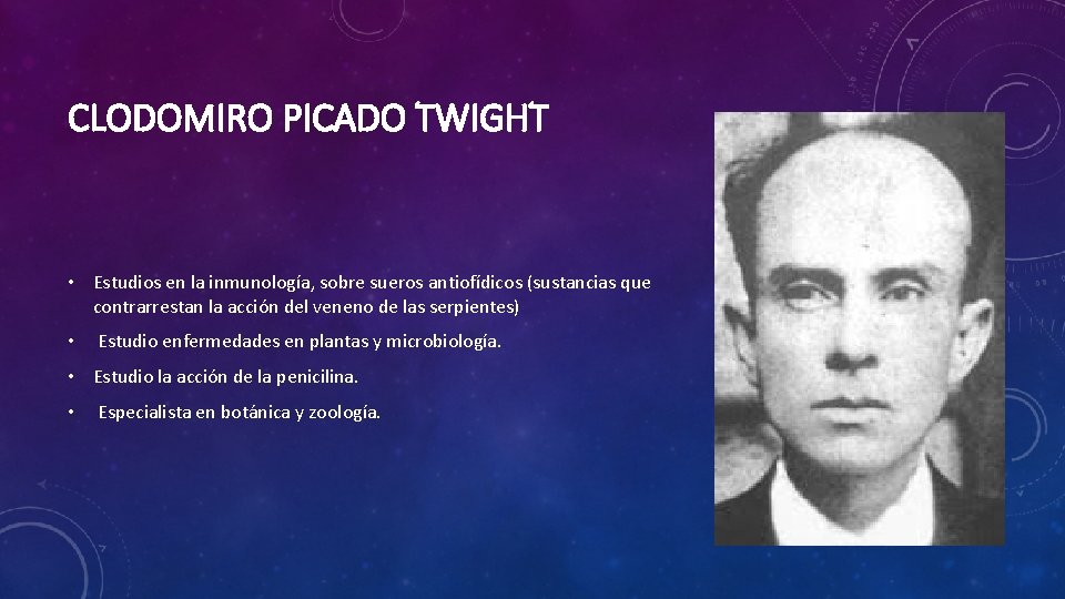 CLODOMIRO PICADO TWIGHT • Estudios en la inmunología, sobre sueros antiofídicos (sustancias que contrarrestan