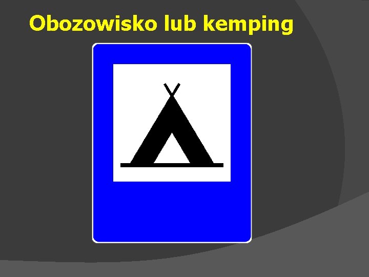 Obozowisko lub kemping 