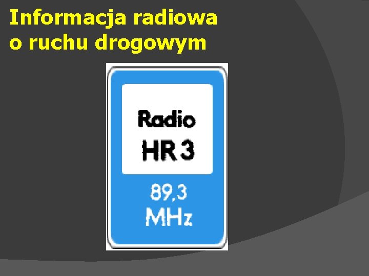 Informacja radiowa o ruchu drogowym 