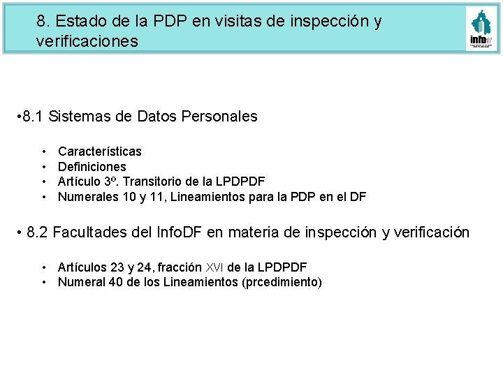 8. Estado de la PDP en visitas de inspección y verificaciones • 8. 1