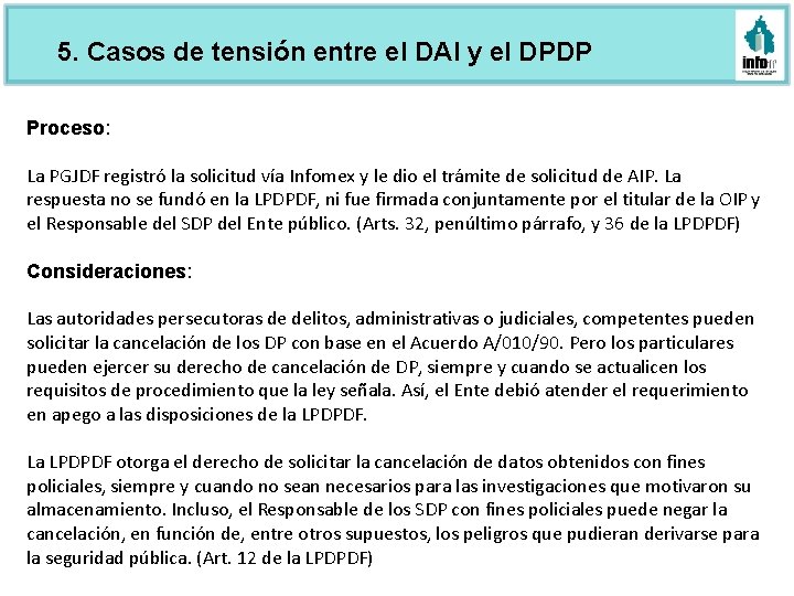 5. Casos de tensión entre el DAI y el DPDP Proceso: La PGJDF registró