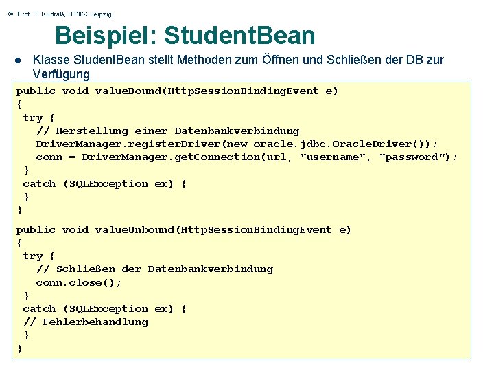 © Prof. T. Kudraß, HTWK Leipzig Beispiel: Student. Bean l Klasse Student. Bean stellt