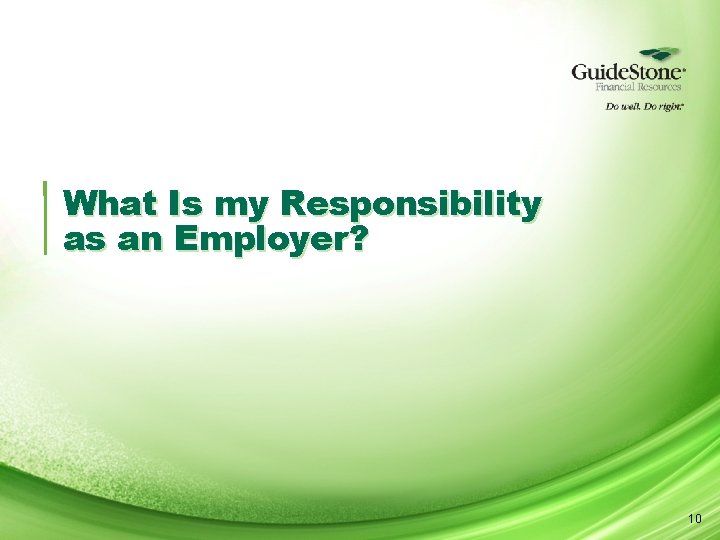 What Is my Responsibility as an Employer? 10 