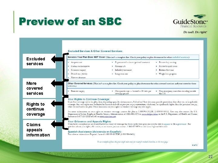 Preview of an SBC Excluded services More covered services Rights to continue coverage Claims