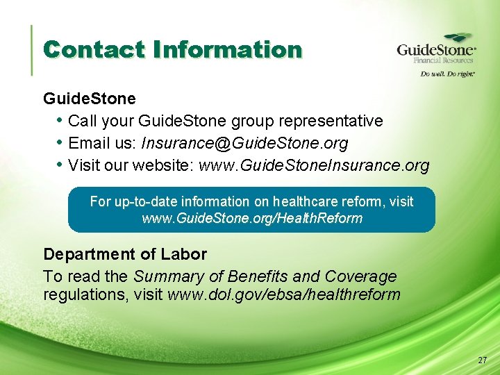 Contact Information Guide. Stone • Call your Guide. Stone group representative • Email us: