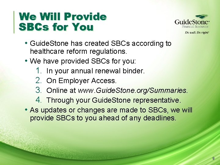 We Will Provide SBCs for You • Guide. Stone has created SBCs according to