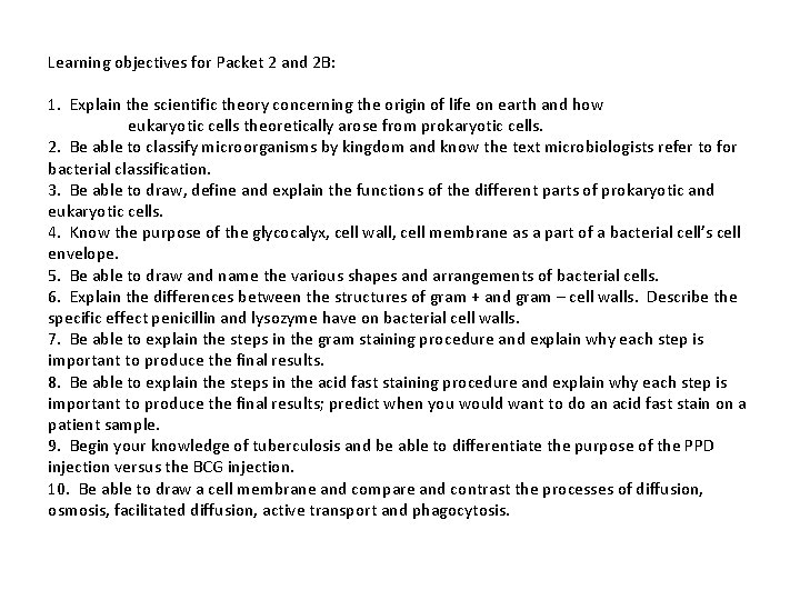 Learning objectives for Packet 2 and 2 B: 1. Explain the scientific theory concerning