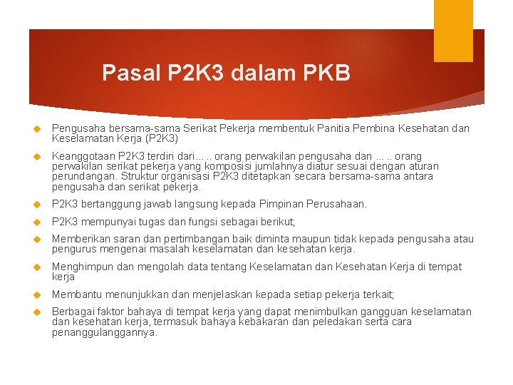 Pasal P 2 K 3 dalam PKB Pengusaha bersama-sama Serikat Pekerja membentuk Panitia Pembina