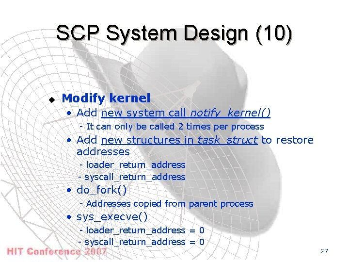 SCP System Design (10) u Modify kernel • Add new system call notify_kernel() -