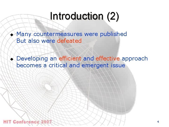 Introduction (2) u u Many countermeasures were published But also were defeated Developing an