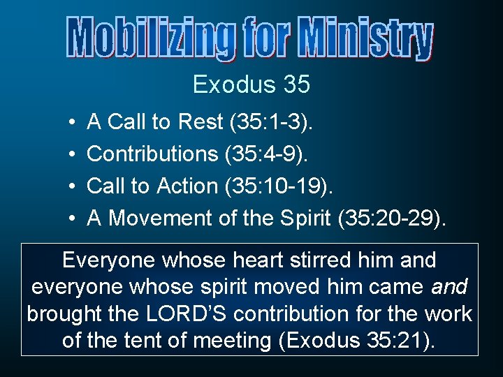 Exodus 35 • • A Call to Rest (35: 1 -3). Contributions (35: 4