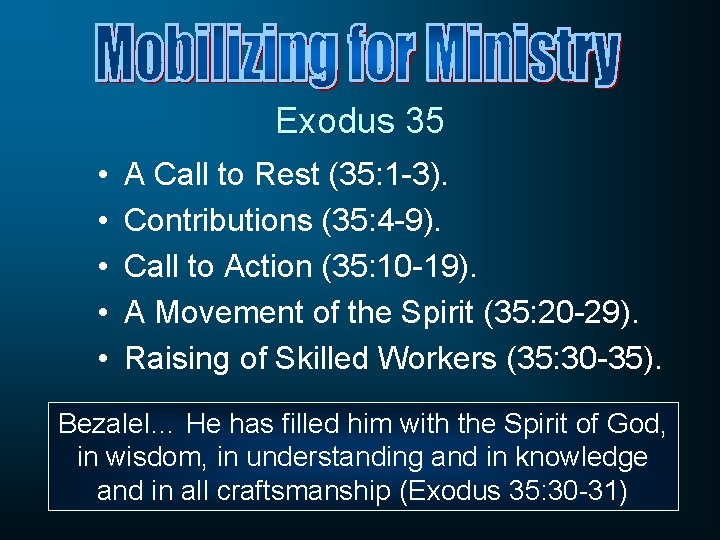 Exodus 35 • • • A Call to Rest (35: 1 -3). Contributions (35: