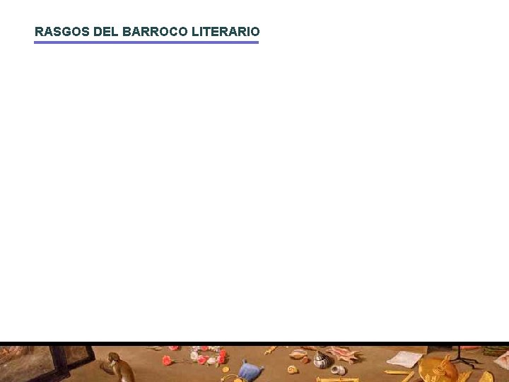 RASGOS DEL BARROCO LITERARIO 