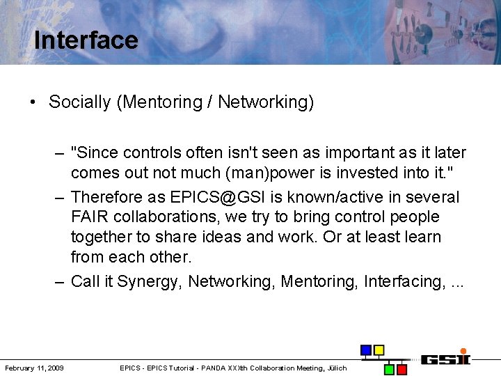 Interface • Socially (Mentoring / Networking) – "Since controls often isn't seen as important
