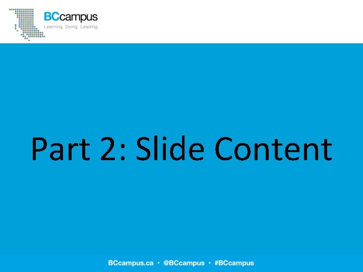 Part 2: Slide Content 