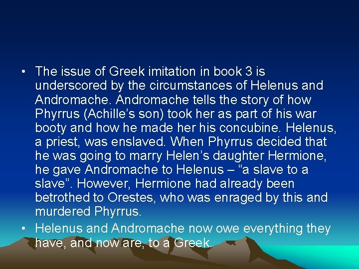  • The issue of Greek imitation in book 3 is underscored by the