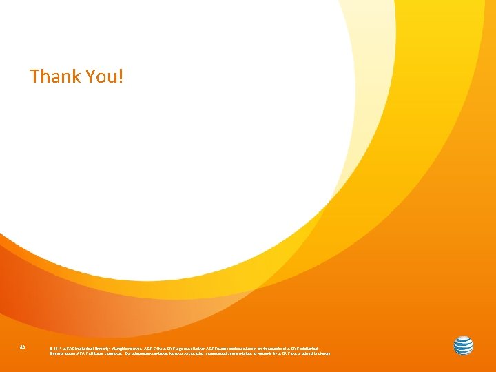 Thank You! 49 © 2015 AT&T Intellectual Property. All rights reserved. AT&T, the AT&T