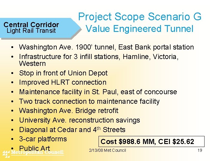 Central Corridor Light Rail Transit Project Scope Scenario G Value Engineered Tunnel • Washington