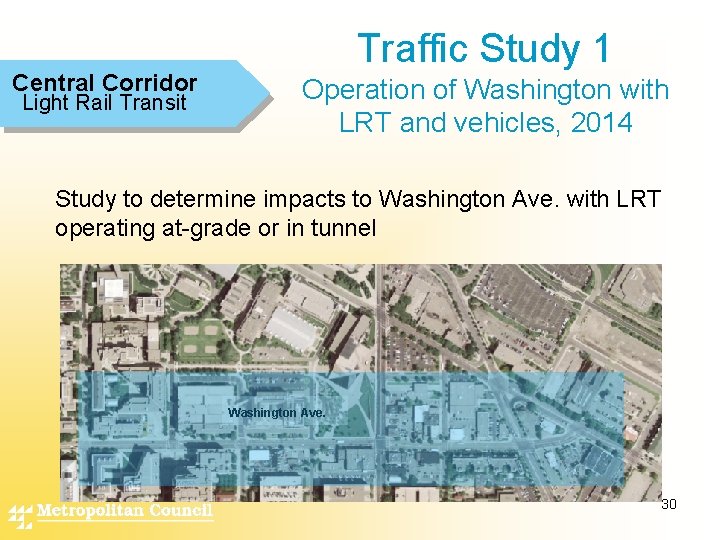 Central Corridor Light Rail Transit Traffic Study 1 Operation of Washington with LRT and