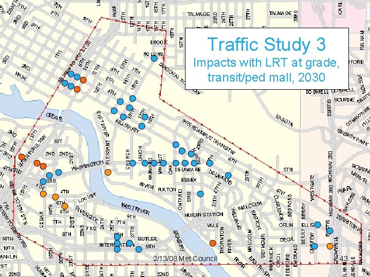 Traffic Study 3 Impacts with LRT at grade, transit/ped mall, 2030 2/13/08 Met Council