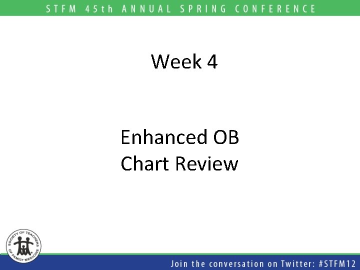 Week 4 Enhanced OB Chart Review 