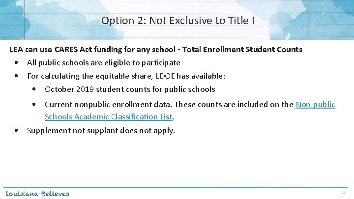 Option 2: Not Exclusive to Title I LEA can use CARES Act funding for