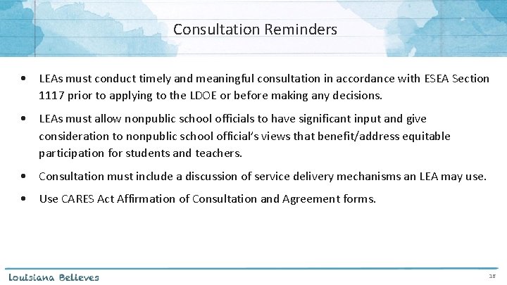 Consultation Reminders • LEAs must conduct timely and meaningful consultation in accordance with ESEA