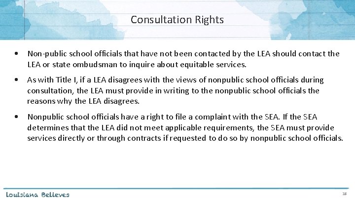 Consultation Rights • Non-public school officials that have not been contacted by the LEA
