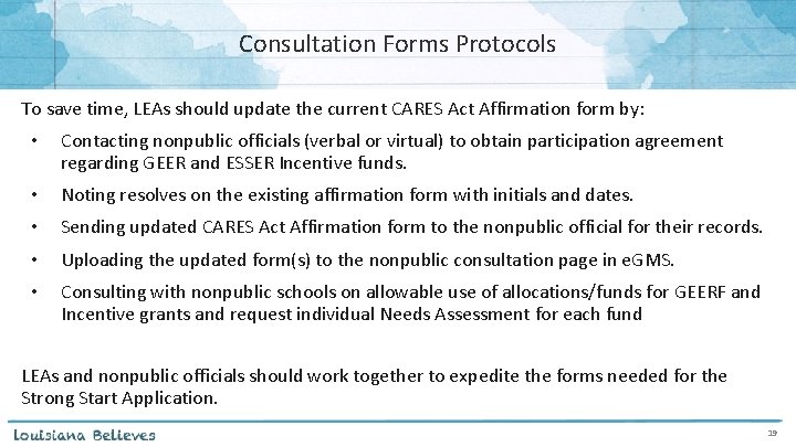 Consultation Forms Protocols To save time, LEAs should update the current CARES Act Affirmation