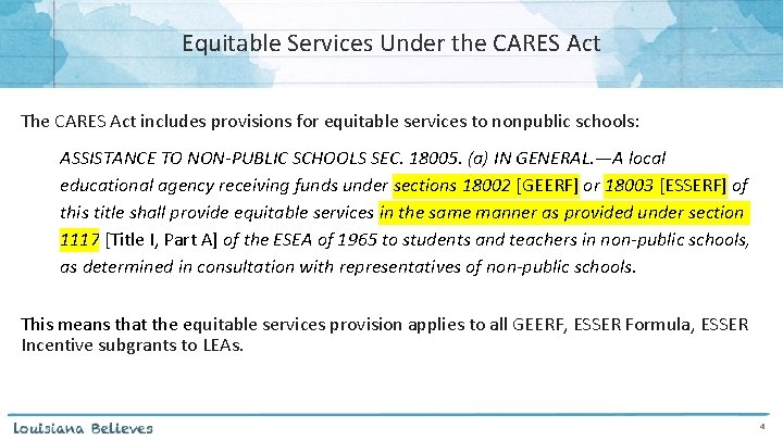 Equitable Services Under the CARES Act The CARES Act includes provisions for equitable services