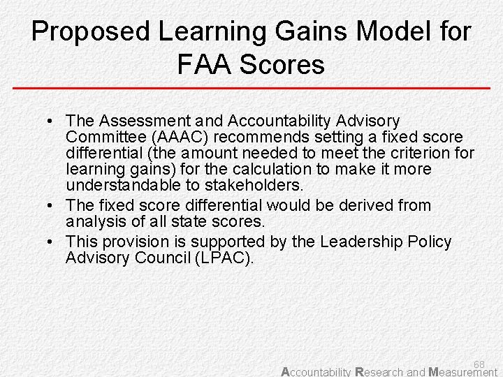 Proposed Learning Gains Model for FAA Scores • The Assessment and Accountability Advisory Committee
