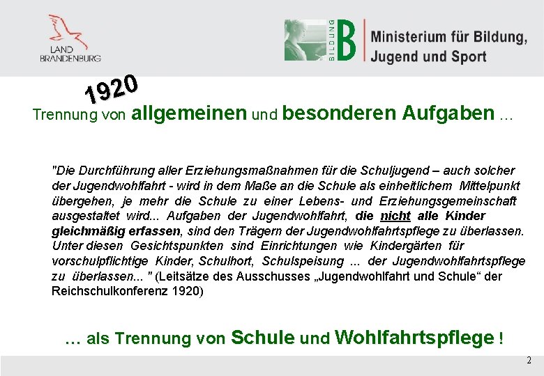 0 2 9 1 Trennung von allgemeinen und besonderen Aufgaben … "Die Durchführung aller