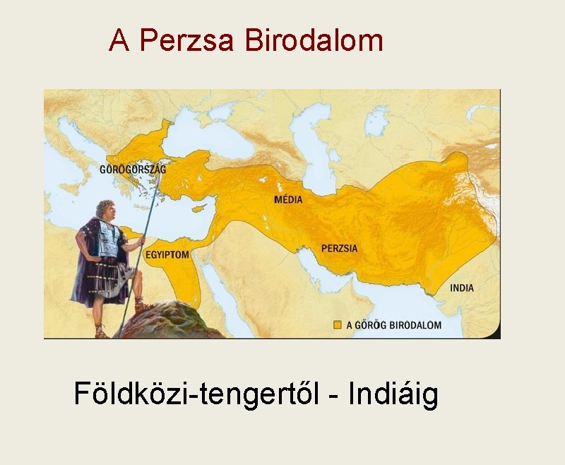 A Perzsa Birodalom Földközi-tengertől - Indiáig 