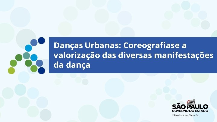 Danças Urbanas: Coreografiase a valorização das diversas manifestações da dança 