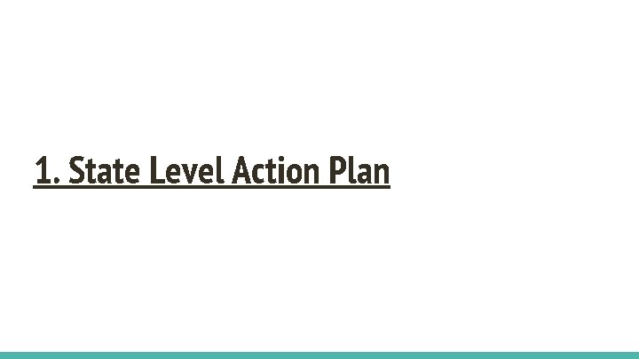 1. State Level Action Plan 
